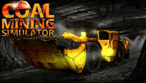 Coal Mining Simulator - PCGamingWiki PCGW - bugs, fixes, crashes, mods,  guides and improvements for every PC game